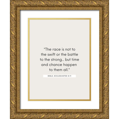 Bible Verse Quote ECCLESIASTES 9:11 Gold Ornate Wood Framed Art Print with Double Matting by ArtsyQuotes
