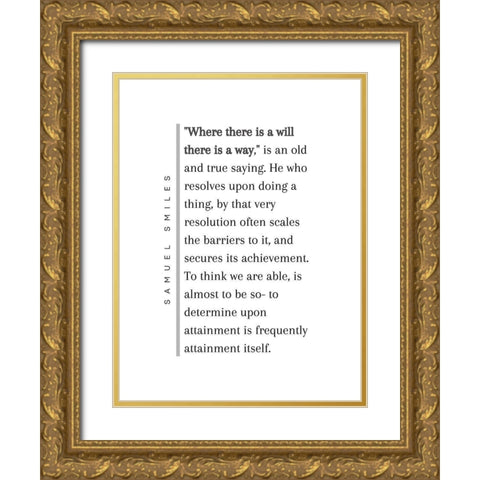 Samuel Smiles Quote: There is a Way Gold Ornate Wood Framed Art Print with Double Matting by ArtsyQuotes