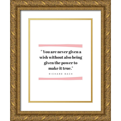 Richard Bach Quote: Given the Power Gold Ornate Wood Framed Art Print with Double Matting by ArtsyQuotes