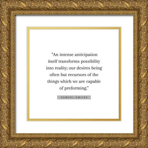 Samuel Smiles Quote: Reality Gold Ornate Wood Framed Art Print with Double Matting by ArtsyQuotes