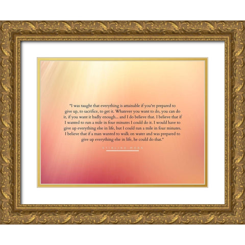 Stirling Moss Quote: To Sacrifice Gold Ornate Wood Framed Art Print with Double Matting by ArtsyQuotes