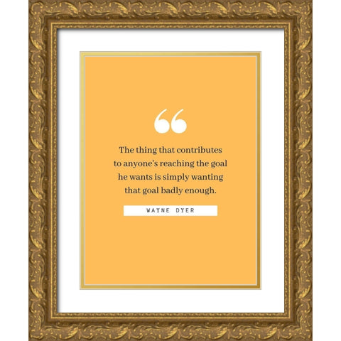 Charles E. Wilson Quote: Reaching the Goal Gold Ornate Wood Framed Art Print with Double Matting by ArtsyQuotes