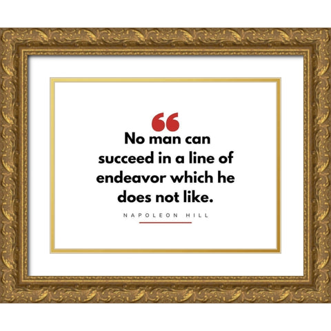 Napoleon Hill Quote: Line of Endeavor Gold Ornate Wood Framed Art Print with Double Matting by ArtsyQuotes