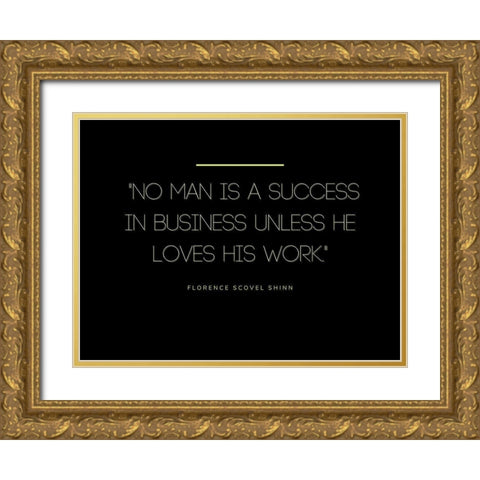 Florence Scovel Shinn Quote: Success in Business Gold Ornate Wood Framed Art Print with Double Matting by ArtsyQuotes