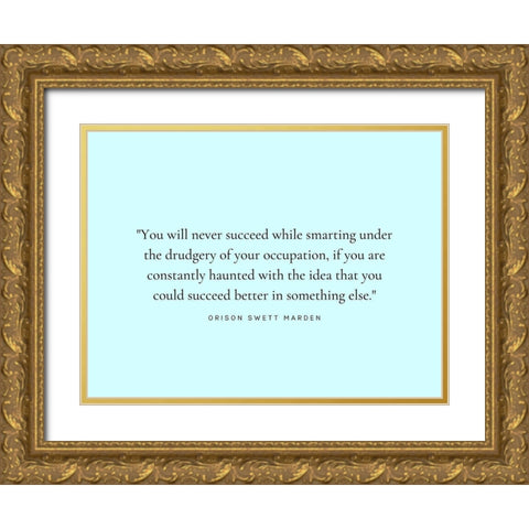 Orison Swett Marden Quote: Constantly Haunted Gold Ornate Wood Framed Art Print with Double Matting by ArtsyQuotes