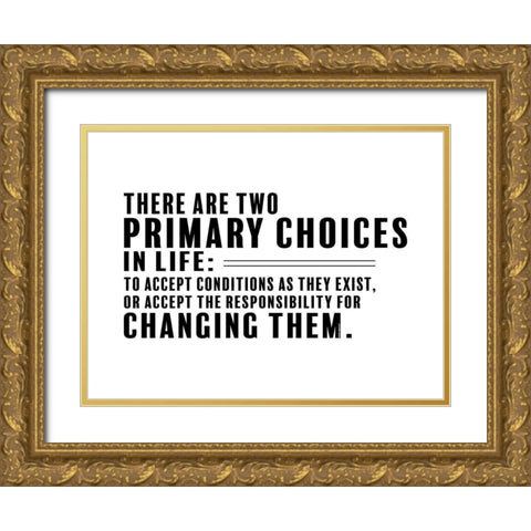 Denis Waitley Quote: Accept Responsibility Gold Ornate Wood Framed Art Print with Double Matting by ArtsyQuotes