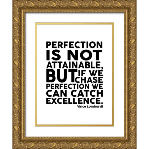 Vince Lombardi Quote: Perfection Gold Ornate Wood Framed Art Print with Double Matting by ArtsyQuotes