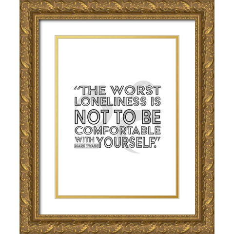 Mark Twain Quote: Comfortable with Yourself Gold Ornate Wood Framed Art Print with Double Matting by ArtsyQuotes