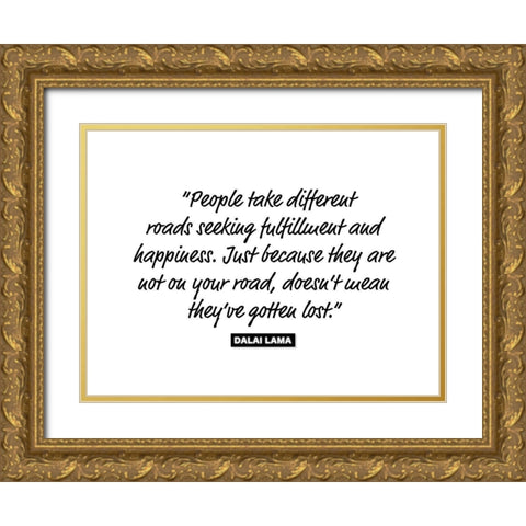 Dalai Lama Quote: Fulfillment and Happiness Gold Ornate Wood Framed Art Print with Double Matting by ArtsyQuotes