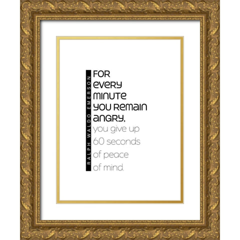 Ralph Waldo Emerson Quote: Peace of Mind Gold Ornate Wood Framed Art Print with Double Matting by ArtsyQuotes