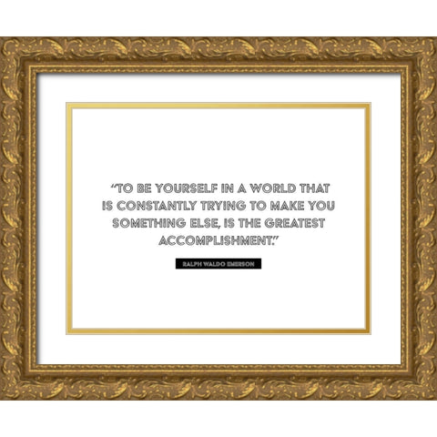 Ralph Waldo Emerson Quote: Greatest Accomplishment Gold Ornate Wood Framed Art Print with Double Matting by ArtsyQuotes