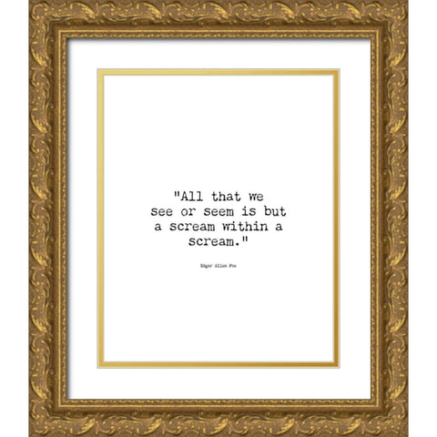 Edgar Allen Poe Quote: Dream Within a Dream Gold Ornate Wood Framed Art Print with Double Matting by ArtsyQuotes