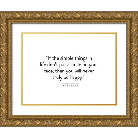 Artsy Quotes Quote: Truly Be Happy Gold Ornate Wood Framed Art Print with Double Matting by ArtsyQuotes
