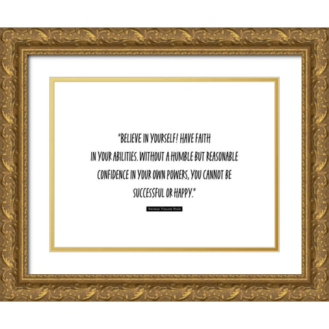 Norman Vincent Peale Quote: Believe in Yourself Gold Ornate Wood Framed Art Print with Double Matting by ArtsyQuotes