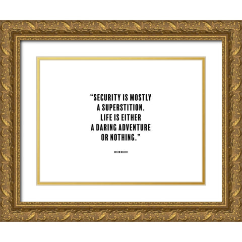 Helen Keller Quote: Superstition Gold Ornate Wood Framed Art Print with Double Matting by ArtsyQuotes