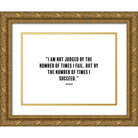 Tom Hopkins Quote: Times I Fail Gold Ornate Wood Framed Art Print with Double Matting by ArtsyQuotes