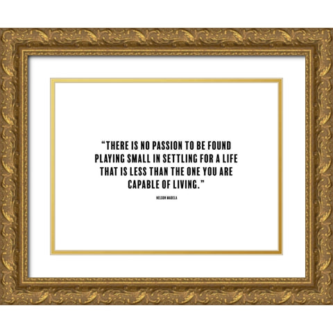 Nelson Madela Quote: Capable of Living Gold Ornate Wood Framed Art Print with Double Matting by ArtsyQuotes