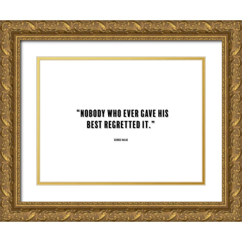 George Halas Quote: Nobody Gold Ornate Wood Framed Art Print with Double Matting by ArtsyQuotes
