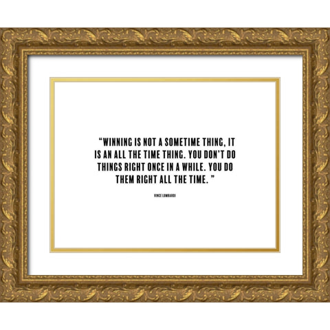Vince Lombardi Quote: All Time Thing Gold Ornate Wood Framed Art Print with Double Matting by ArtsyQuotes