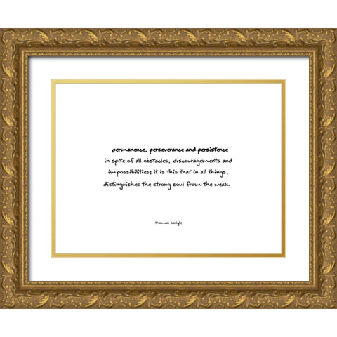 Thomas Carlyle Quote: Perseverance Gold Ornate Wood Framed Art Print with Double Matting by ArtsyQuotes