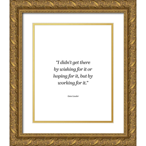 Estee Lauder Quote: Wishing or Hoping Gold Ornate Wood Framed Art Print with Double Matting by ArtsyQuotes