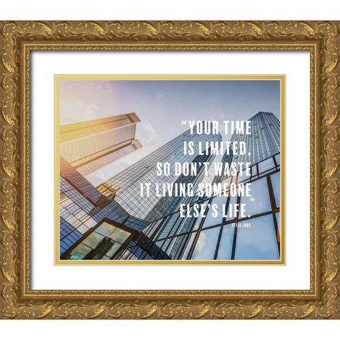 Steve Jobs Quote: Your Time Gold Ornate Wood Framed Art Print with Double Matting by ArtsyQuotes