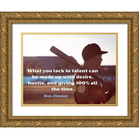 Don Zimmer Quote: Desire and Hustle Gold Ornate Wood Framed Art Print with Double Matting by ArtsyQuotes