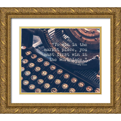 Doug Conant Quote: To Win Gold Ornate Wood Framed Art Print with Double Matting by ArtsyQuotes