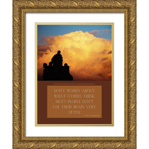 Venkat Desireddy Quote: What Others Think Gold Ornate Wood Framed Art Print with Double Matting by ArtsyQuotes