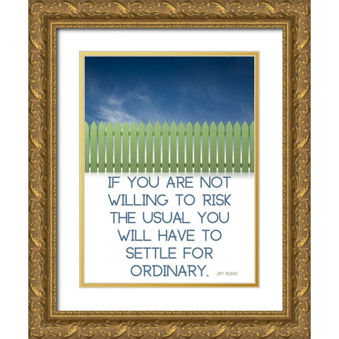 Jim Rohn Quote: Risk the Usual Gold Ornate Wood Framed Art Print with Double Matting by ArtsyQuotes