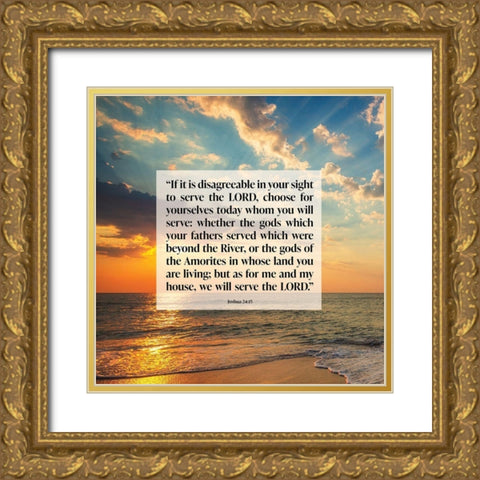 Bible Verse Quote Joshua 24:15 Gold Ornate Wood Framed Art Print with Double Matting by ArtsyQuotes