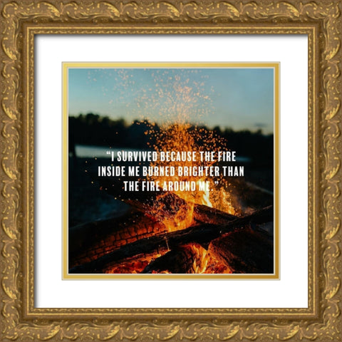 Artsy Quotes Quote: I survived Gold Ornate Wood Framed Art Print with Double Matting by ArtsyQuotes