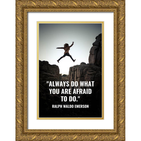 Ralph Waldo Emerson Quote: Always Gold Ornate Wood Framed Art Print with Double Matting by ArtsyQuotes