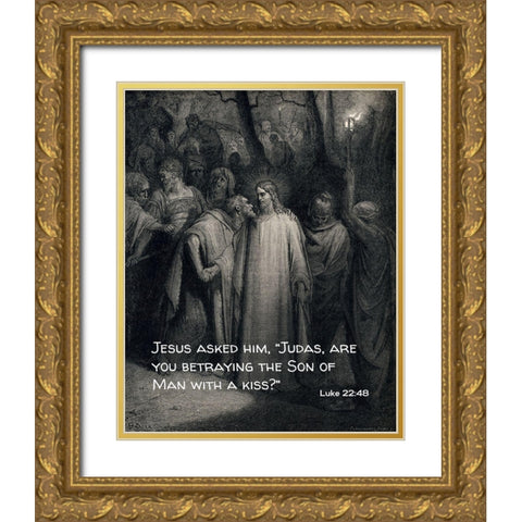 Bible Verse Quote Luke 22:48, Gustave Dore - The Judas Kiss Gold Ornate Wood Framed Art Print with Double Matting by ArtsyQuotes