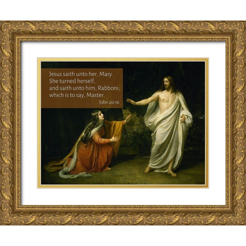 Bible Verse Quote John 20:16, Alexander Ivanov - The Appearance of Christ to Mary Magdalene Gold Ornate Wood Framed Art Print with Double Matting by ArtsyQuotes