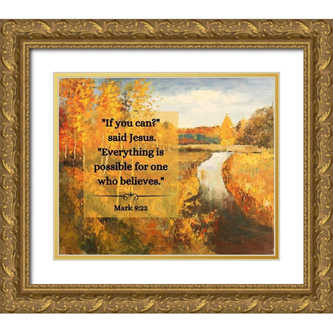 Bible Verse Quote Mark 9:23, Issac Levitan - Autumn Water Gold Ornate Wood Framed Art Print with Double Matting by ArtsyQuotes