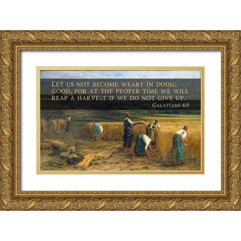 Bible Verse Quote Galatians 6:9, Leon Augustin LHermitte - The Harvest Gold Ornate Wood Framed Art Print with Double Matting by ArtsyQuotes