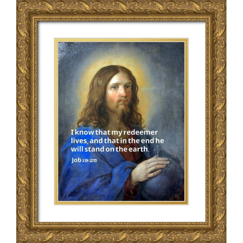 Bible Verse Quote Job 19:25, Guido Reno - Christ the Savior Gold Ornate Wood Framed Art Print with Double Matting by ArtsyQuotes