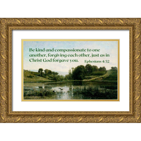 Bible Verse Quote Ephesians 4:32, Charles Francois Daubigny - The Ponds of Gylieu Gold Ornate Wood Framed Art Print with Double Matting by ArtsyQuotes