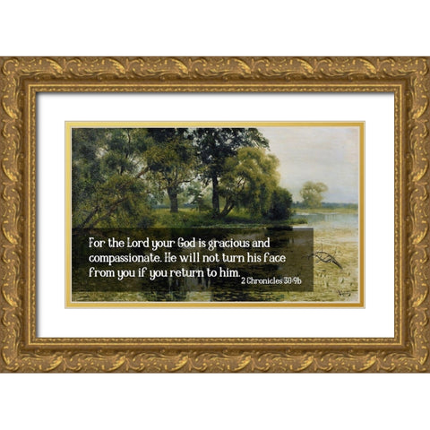 Bible Verse Quote 2 Chronicles 30:9b, Issac Levitan - Overgrown Pond l Gold Ornate Wood Framed Art Print with Double Matting by ArtsyQuotes