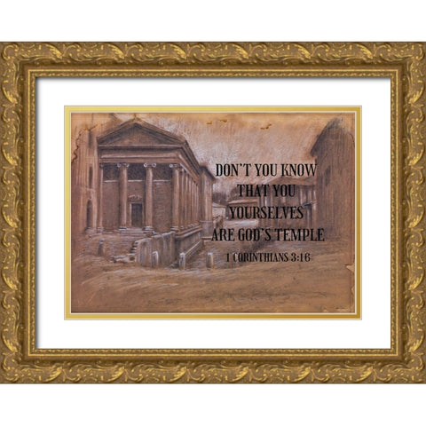 Bible Verse Quote 1 Corinthians 3:16, Adolf Hir - View of the Forum Boarium Gold Ornate Wood Framed Art Print with Double Matting by ArtsyQuotes