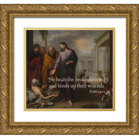 Bible Verse Quote Psalm 147:3, Bartolome Esteban Murillo - Christ Healing the Paralytic Gold Ornate Wood Framed Art Print with Double Matting by ArtsyQuotes
