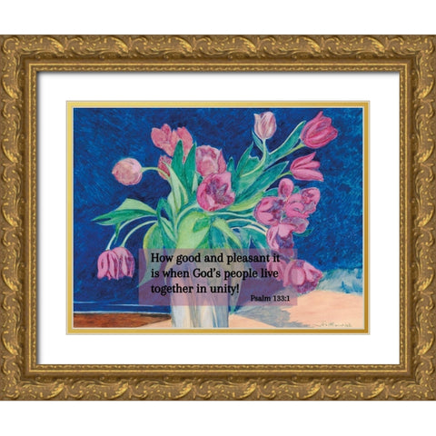 Bible Verse Quote Psalm 133:1, Leon Spilliaert - Pink Tulips in a Vase Gold Ornate Wood Framed Art Print with Double Matting by ArtsyQuotes