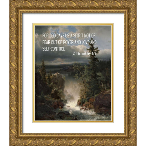 Bible Verse Quote 2 Timothy 1:7, Andreas Achenbach - Landscape with a Creek Gold Ornate Wood Framed Art Print with Double Matting by ArtsyQuotes