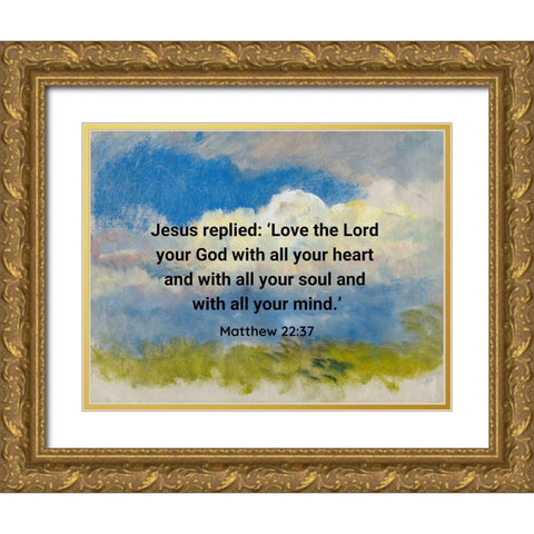 Bible Verse Quote Matthew 22:37, Laszlo Mednyanszky - Study of Spring Sky Gold Ornate Wood Framed Art Print with Double Matting by ArtsyQuotes