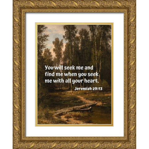 Bible Verse Quote Jeremiah 29:13, Ivan Shishkin - Landscape with Boat Gold Ornate Wood Framed Art Print with Double Matting by ArtsyQuotes