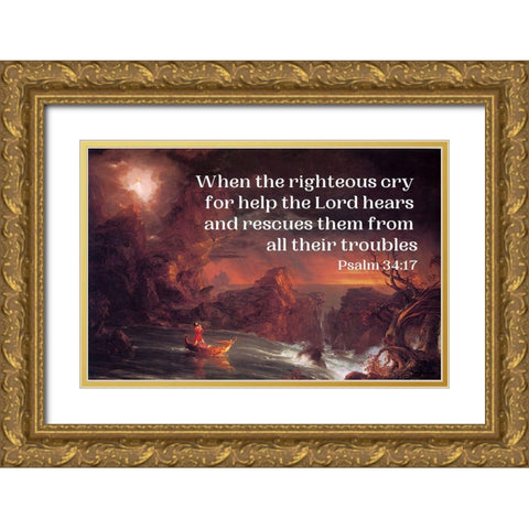 Bible Verse Quote Psalm 34:17, Thomas Cole - The Voyage of Life Manhood Gold Ornate Wood Framed Art Print with Double Matting by ArtsyQuotes