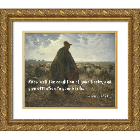 Bible Verse Quote Proverbs 27:23, Jean-Francois Millet - Shepherd Tending his Flock ll Gold Ornate Wood Framed Art Print with Double Matting by ArtsyQuotes