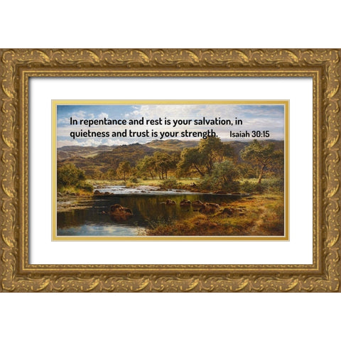 Bible Verse Quote Isaiah 30:15, Benjamin Williams Leader - A Bright Afternoon - North Wales Gold Ornate Wood Framed Art Print with Double Matting by ArtsyQuotes