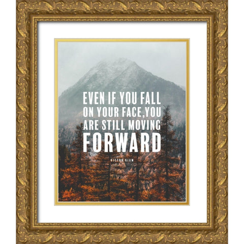 Victor Kiam Quote: Still Moving Forward Gold Ornate Wood Framed Art Print with Double Matting by ArtsyQuotes
